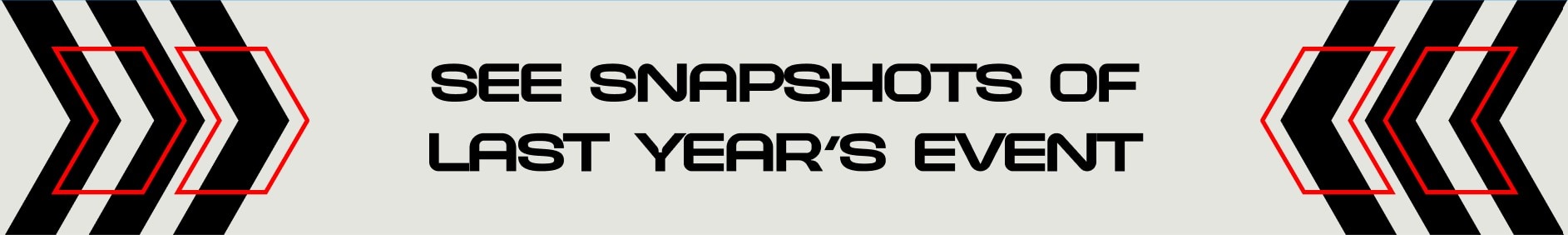 See Snapshots of Last Years Event