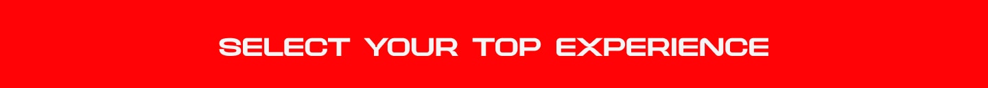 Select Your Top Experience